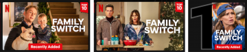Screenshot of Netflix, showing three different images for the same movie, Family Switch